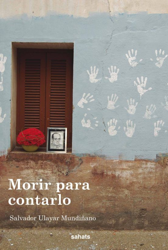 Morir para contarlo