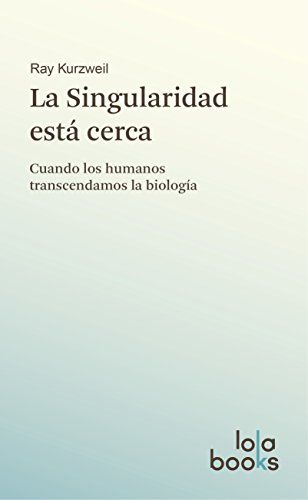 La singularidad esta cerca